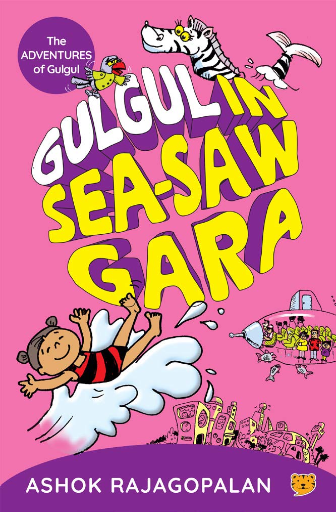 Front cover of the book 'Gulgul In See-Saw Gara' by Ashok Rajagopalan.