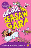 Front cover of the book 'Gulgul In See-Saw Gara' by Ashok Rajagopalan.
