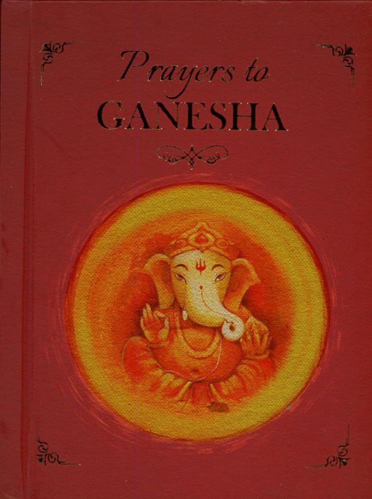 Front cover of the book 'Prayers to Ganesha' by Sonavi Desai.