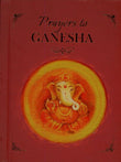 Front cover of the book 'Prayers to Ganesha' by Sonavi Desai.