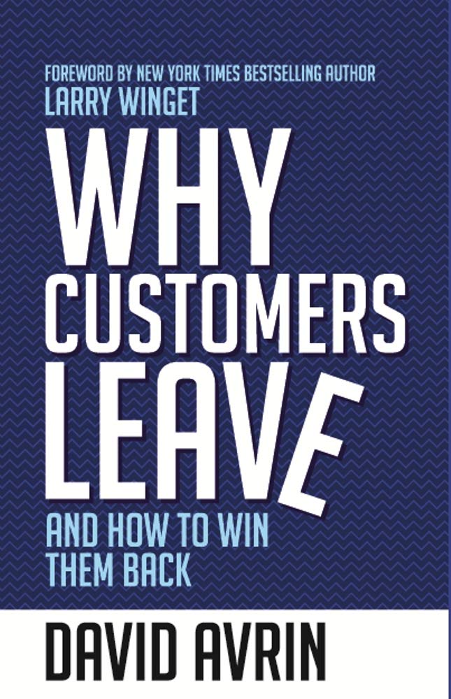 Front cover of the book 'Why Customers Leave :: And How To Win Them Back' by Avrin David.