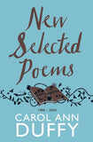 Front cover of the book 'New Selected Poems: 1984-2004' by Carol Ann Duffy.