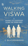 Front cover of the book 'Walking with Viswa' by G Balasubramanian.