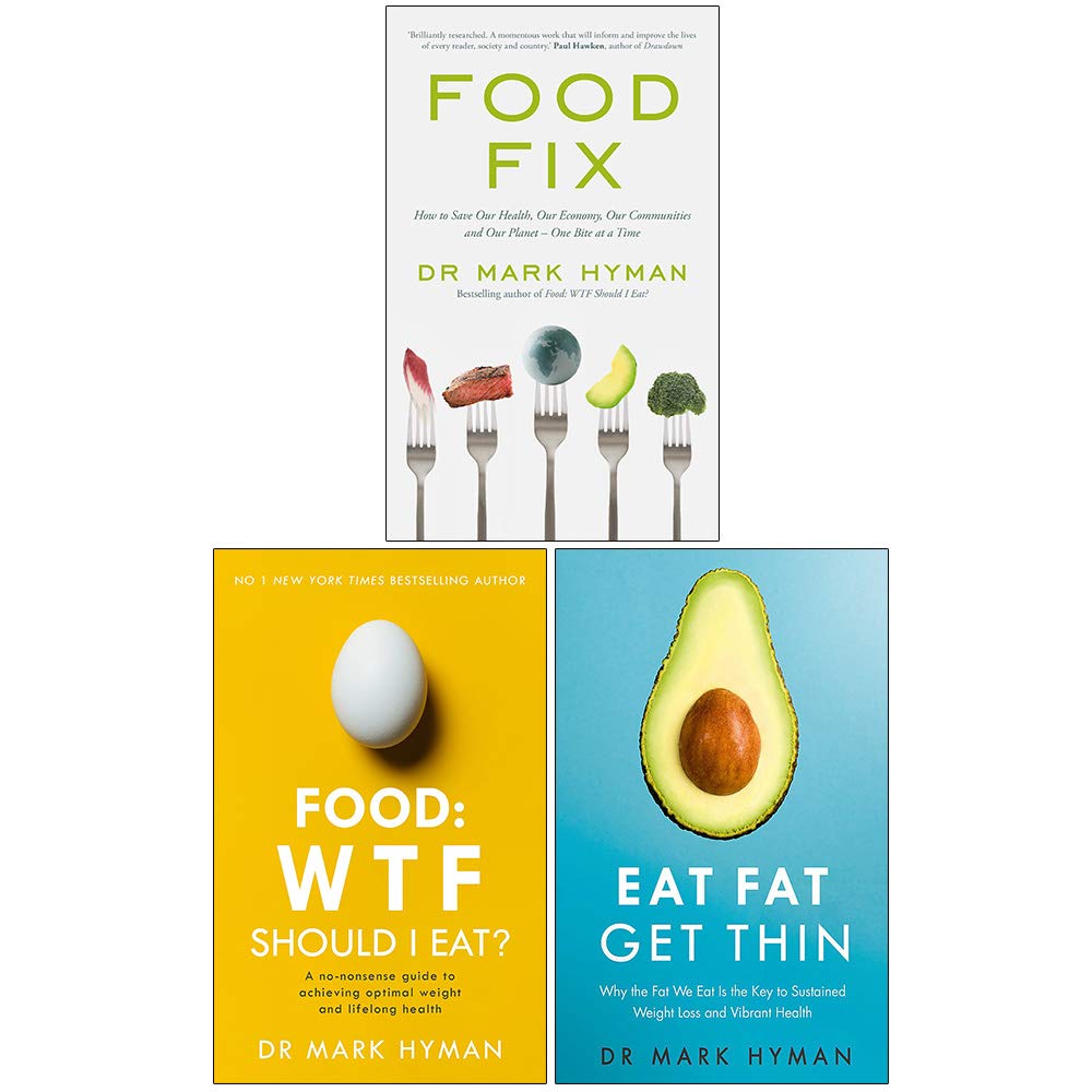 Front cover of the book 'Mark Hyman Collection 3 Books Set (Food Fix, Food WTF Should I Eat, Eat Fat Get Thin)' by Dr. Mark Hyman.