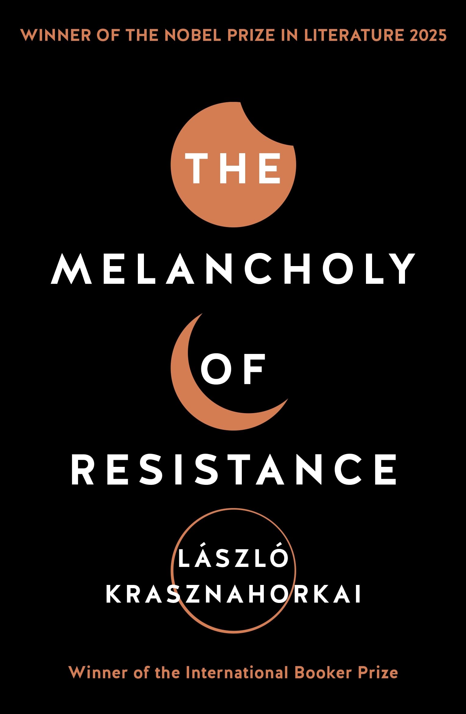 Front cover of the Paperback book 'The Melancholy of Resistance Laszlo Krasznahorkai' by Krasznahorkai, Laszlo.