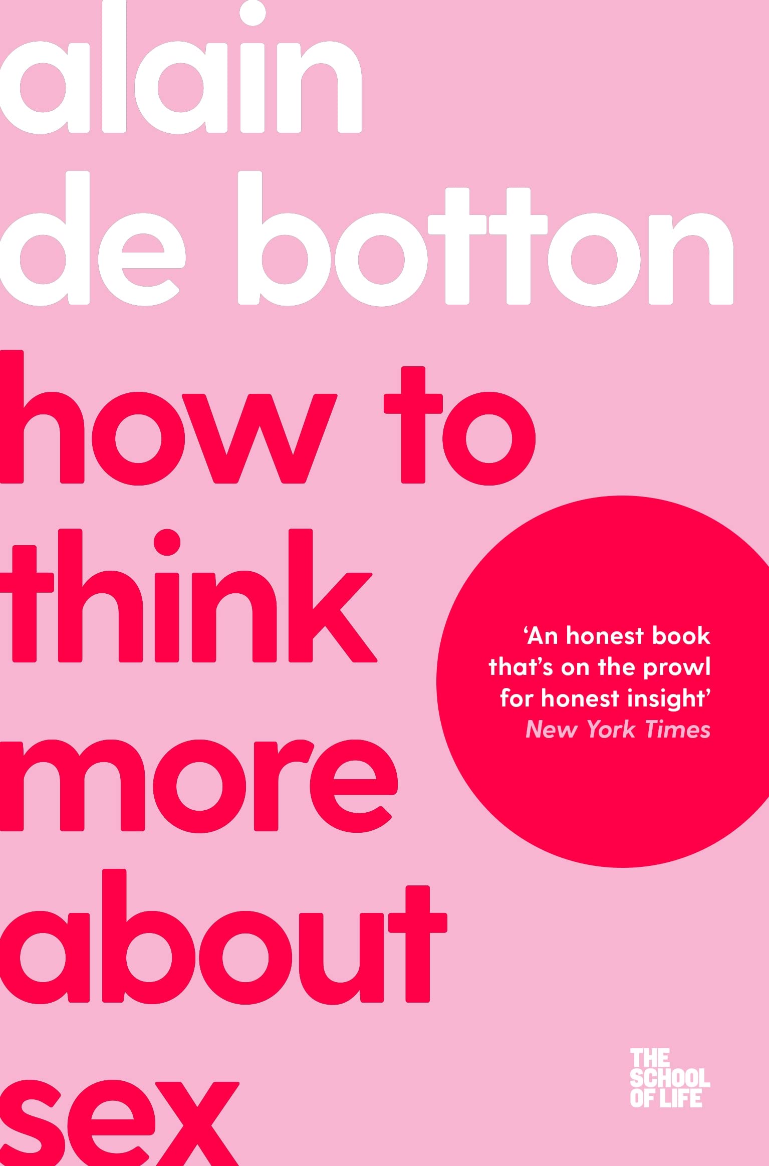 Front cover of the book 'MACMILLAN How To Think More About Sex (The School of Life).' by Alain de Botton,The School of Life.