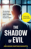 Front cover of the book 'The Shadow of Evil' by Jigs Ashar.
