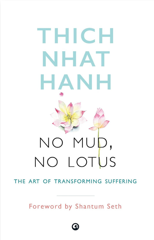 NO MUD NO LOTUS -PaperbackÐ  by Thich Nhat Hanh