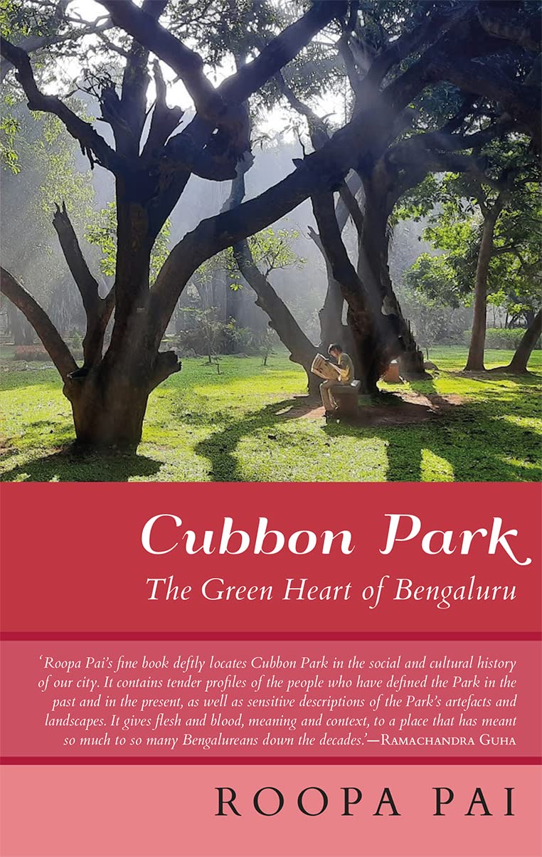 Front cover of the book 'Cubbon Park: The Green Heart of Bengaluru' by Pai Roopa.