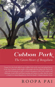Front cover of the book 'Cubbon Park: The Green Heart of Bengaluru' by Pai Roopa.