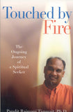 Front cover of the book 'Touched by Fire' by Tigunait Pandit.