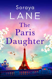 Front cover of the book 'The paris daughter' by Soraya Lane.