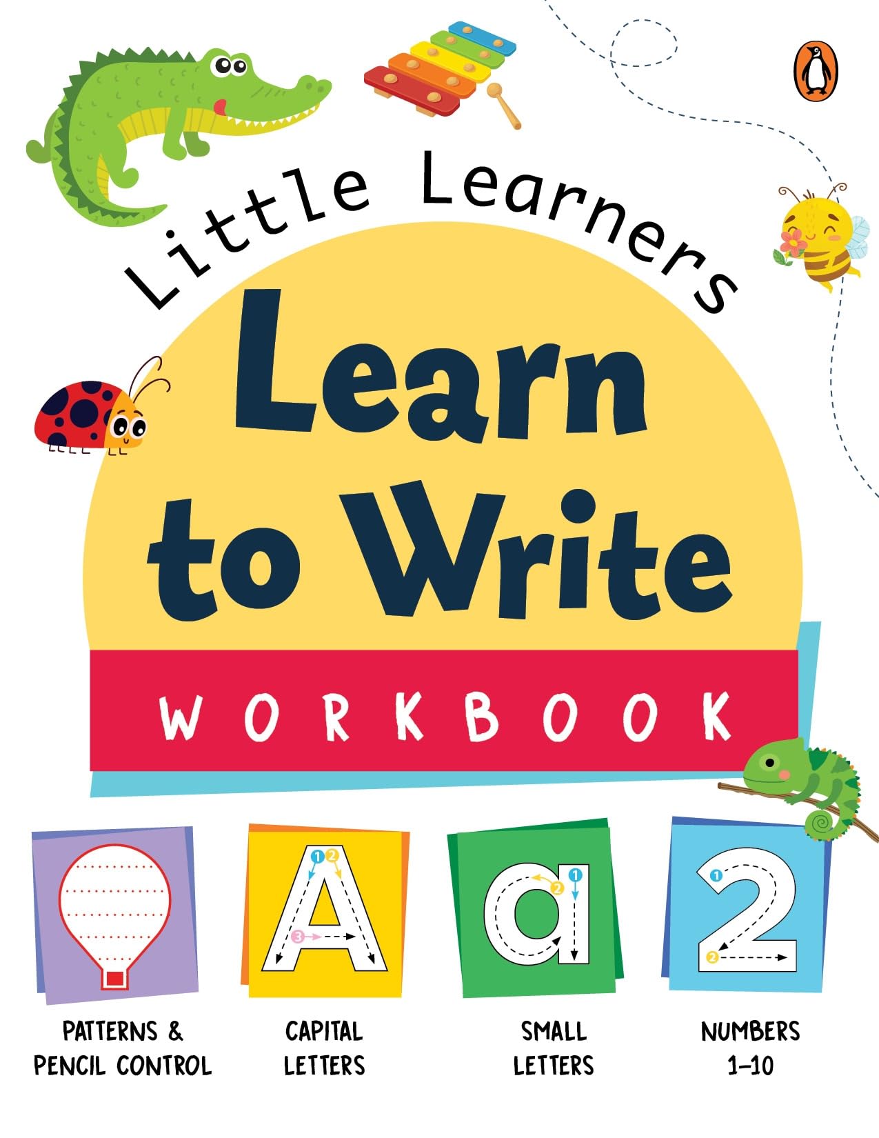 Front cover of the book 'Little Learners: Learn to Write Workbook: First Practice Workbook Trace and Write | Engaging Workbook to Develop Writing' by Penguin.