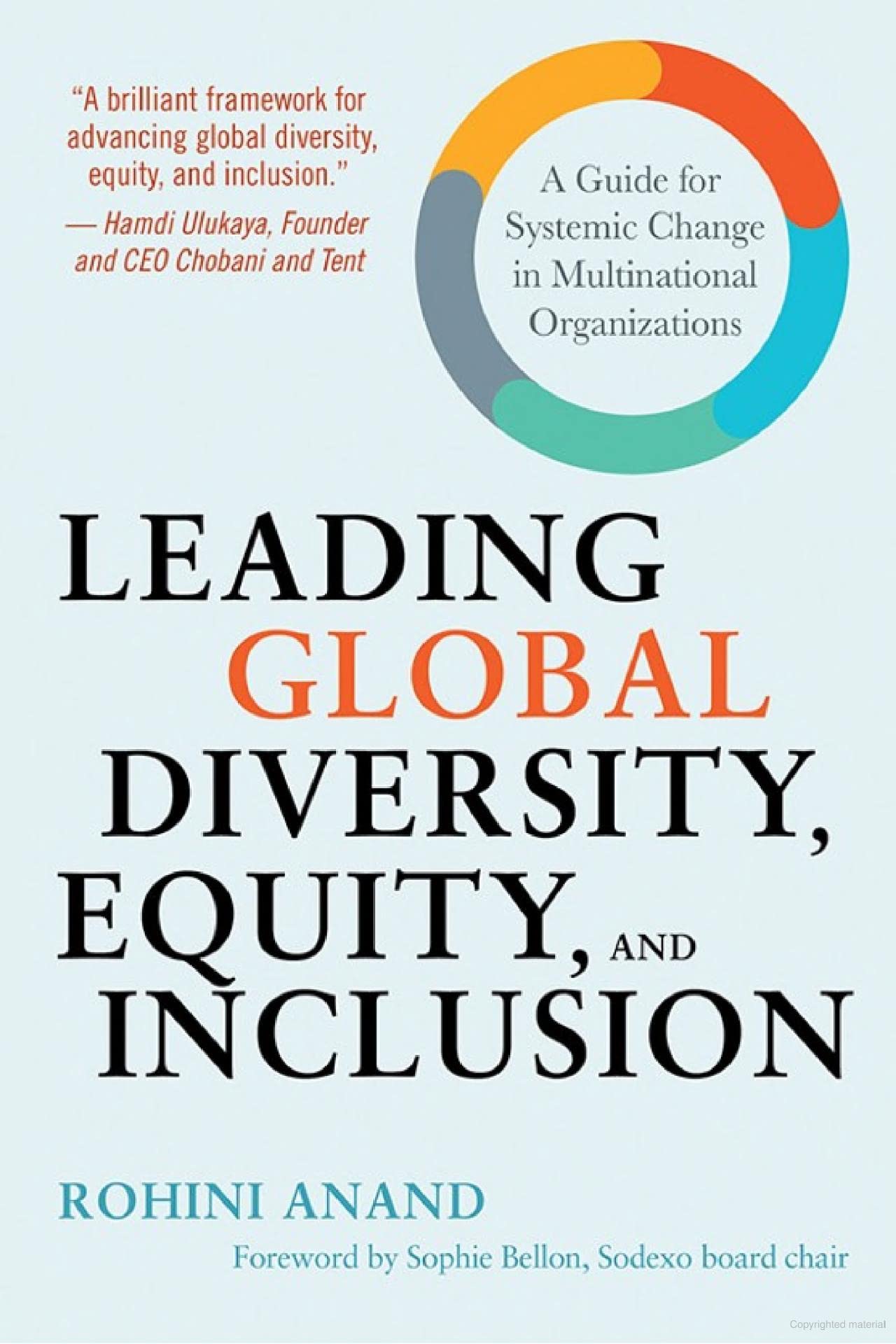 Front cover of the book 'Leading Global Diversity, Equity, and Inclusion: A Guide for Systemic Change in Multinational Organizations' by Rohini Anand.