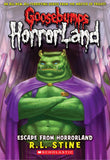 Front cover of the book 'Escape from Horrorland (Goosebumps Horrorland #11): Volume 11' by Stine R. L..