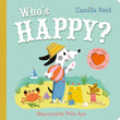 Front cover of the book 'Macmillan Childrens Books Whos Happy? An Interactive Lift the Flap Book for Toddlers (Felt Flaps Mirror Books - Camilla' by Camilla Reid.