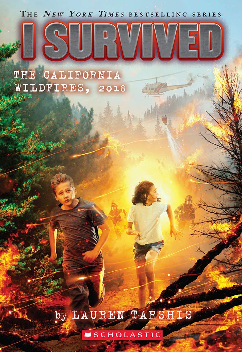 Front cover of the book 'I Survived #20: I Survived The California Wildfires, 2018' by Lauren Tarshis.
