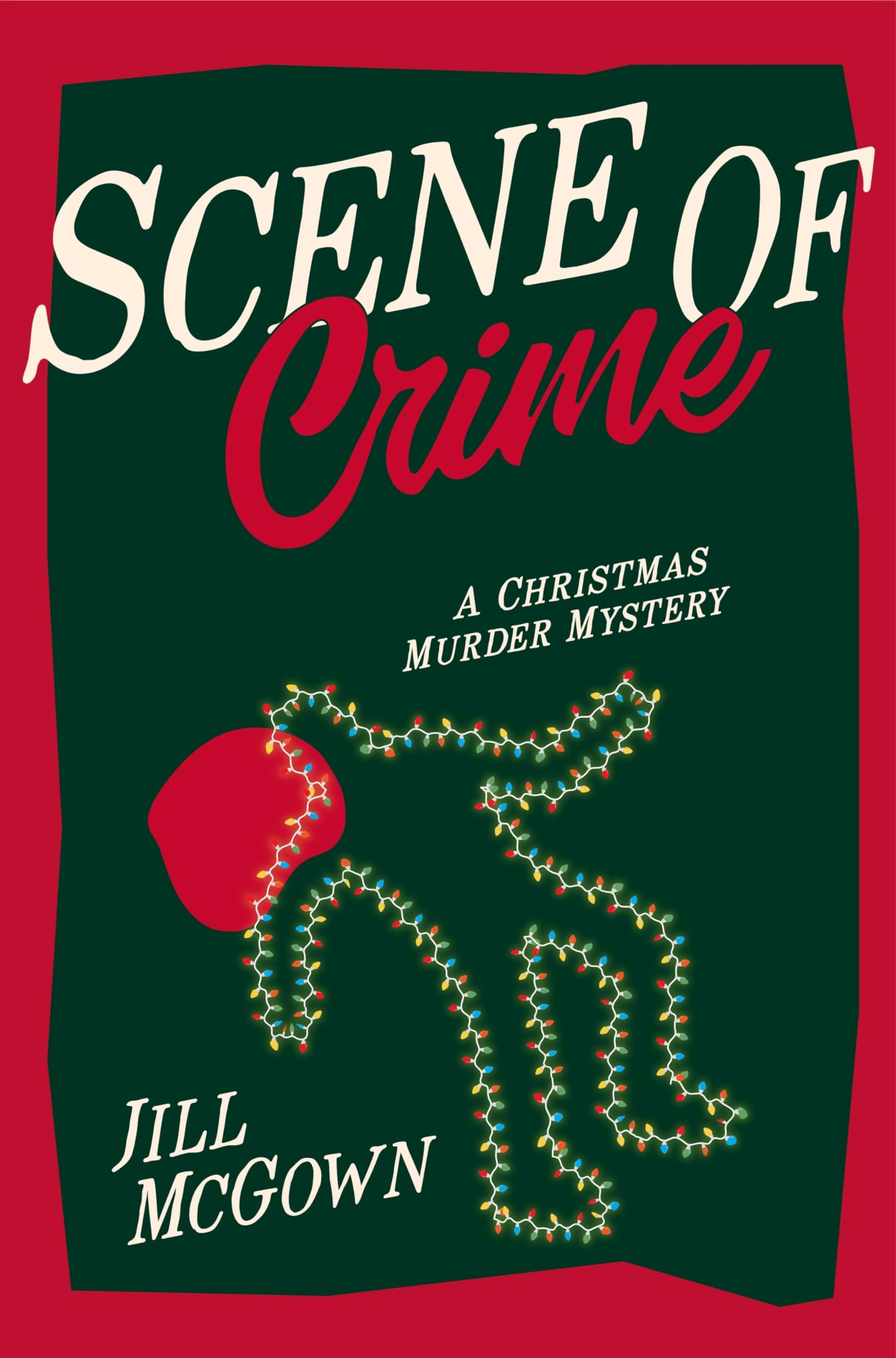 Front cover of the book 'Scene of Crime: A Christmas Murder Mystery' by Jill McGown.