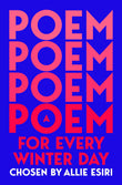 Front cover of the book 'A Poem for Every Winter Day (A Poem for Every Day and Night of the Year)' by Allie Esiri.