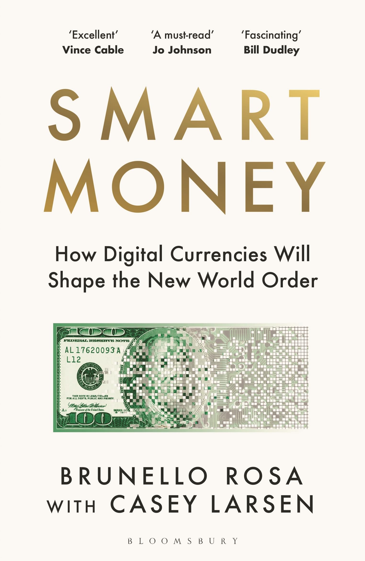 Front cover of the book 'Smart Money: How Digital Currencies Will Shape the New World Order' by Brunello Rosa with Casey Larsen.