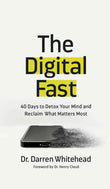The Digital Fast: -Paperback  - by Darren Whitehead