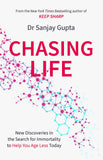 Front cover of the book 'Chasing Life' by Gupta, Dr Sanjay.
