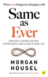 Same as Ever+ The Psychology of Money