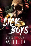 Sick Boys: 1 (Spine Ridge University) PaperbackÐ   by Clarissa Wild
