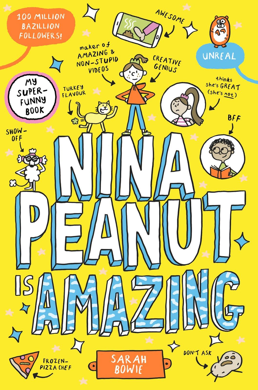 Front cover of the book 'Nina Peanut is Amazing' by Sarah Bowie.