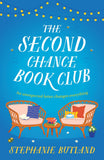 Front cover of the book 'The Second Chance Book Club: The feel-good new novel of life, love and friendship from the author of FOUND IN A BOOKSHOP' by Stephanie Butland.