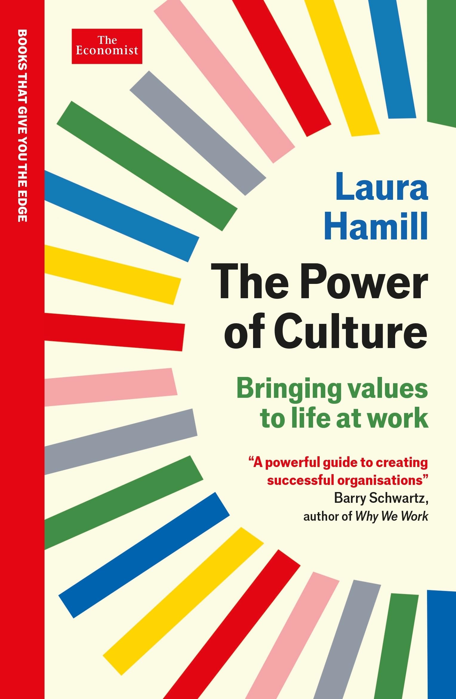Front cover of the book 'The Power of Culture: Bringing values to life at work: An Economist Edge book' by Laura Hamill.