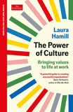 Front cover of the book 'The Power of Culture: Bringing values to life at work: An Economist Edge book' by Laura Hamill.