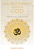 Front cover of the book 'Enlightenment Without God (Mandukya Upanishad)' by Swami Rama.