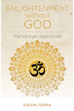 Front cover of the book 'Enlightenment Without God (Mandukya Upanishad)' by Swami Rama.