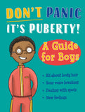 Front cover of the book 'Franklin Watts Ltd Dont Panic, Its Puberty! A Guide for Boys.' by Tim Collins.