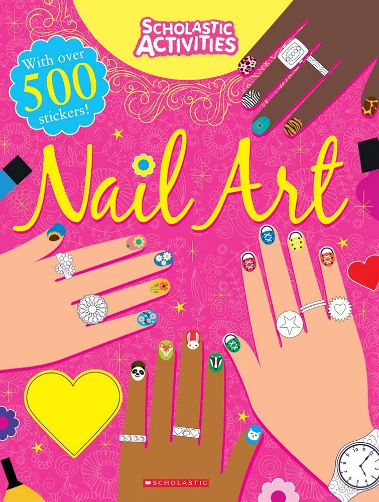 Front cover of the Paperback book 'SCHOLASTIC ACTIVITIES: NAIL ART NILL' by Na.