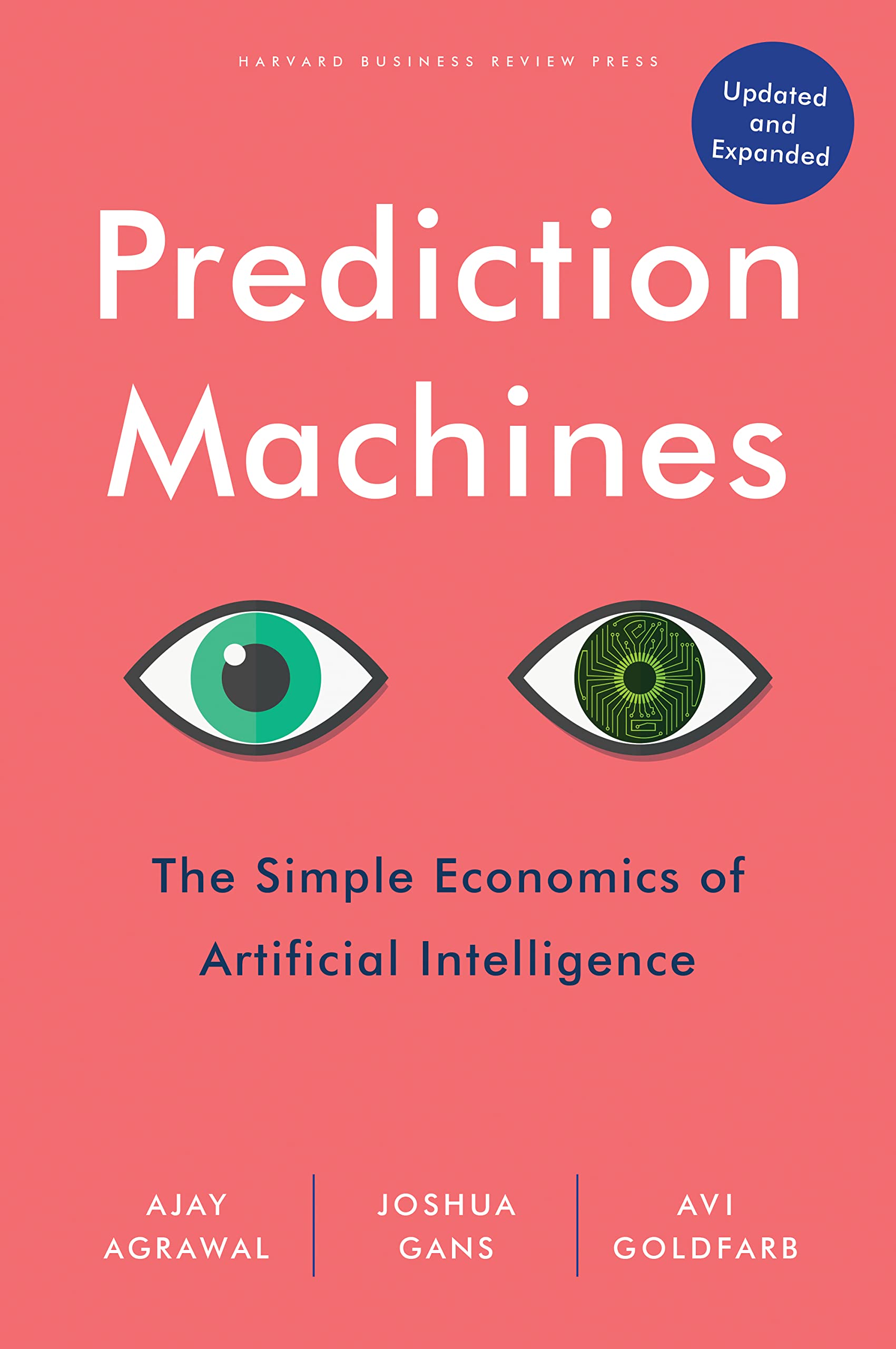 Front cover of the book 'Prediction Machines, Updated and Expanded: The Simple Economics of Artificial Intelligence' by Agrawal, Ajay.