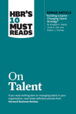Front cover of the book 'HBR's 10 Must Reads on Talent (with bonus article "Building a Game-Changing Talent Strategy" by Douglas A. Ready, Linda' by Review, Harvard Business.