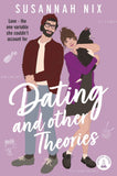 Front cover of the book 'Dating and Other Theories (Chemistry Lessons, 2)' by Susannah Nix.
