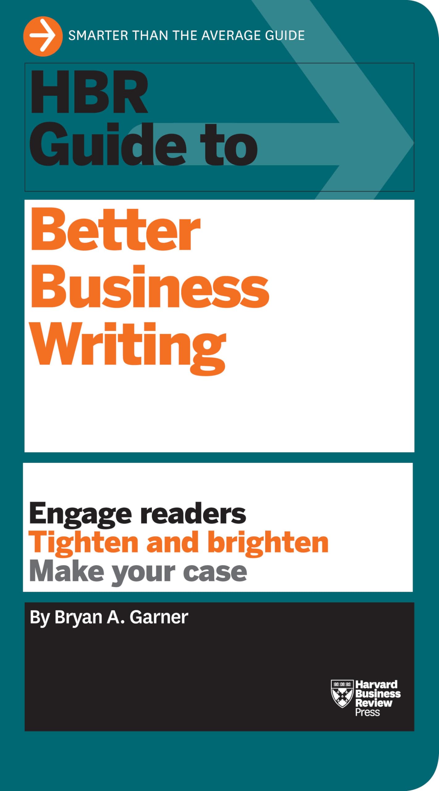 Front cover of the book 'HBR Guide to Better Business Writing (HBR Guide Series)' by Bryan A. Garner.