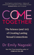 Come Together;-  PaperbackÐ  by Emily Nagoski