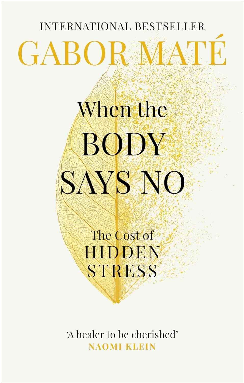 when the body says no by dr gabor mate