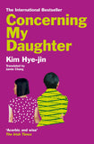 Front cover of the book 'Concerning My Daughter' by Kim Hye-jin.