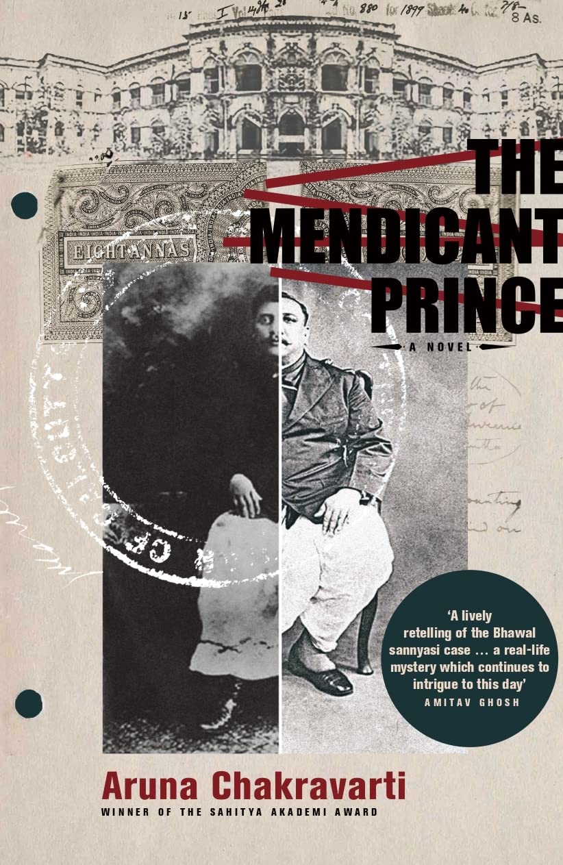 Front cover of the book 'Picador India THE MENDICANT PRINCE' by Aruna Chakravarti.