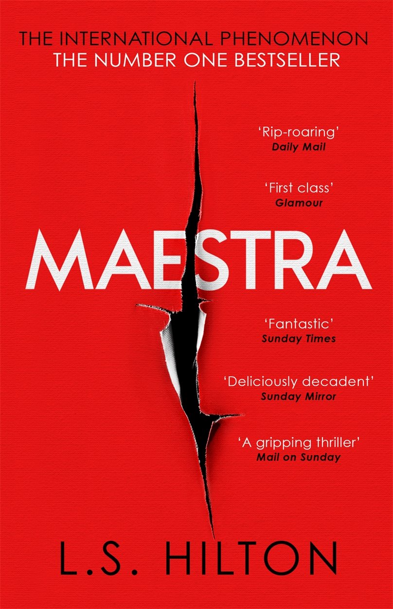 Front cover of the book 'Maestra: The shocking international number one bestseller' by L.S Hilton.