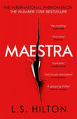 Front cover of the book 'Maestra: The shocking international number one bestseller' by L.S Hilton.