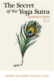 Front cover of the book 'The Secret of the Yoga Sutra: Samadhi Pada' by Rajmani Tigunait.