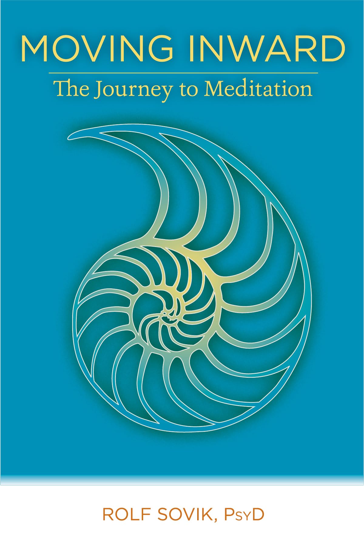 Front cover of the book 'Moving Inward: The Journey to Meditation (Cover May Vary)' by Sovik Rolf.
