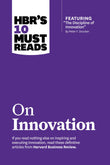 Front cover of the book 'HBR's 10 Must Reads on Innovation (with featured article "The Discipline of Innovation," by Peter F. Drucker)' by Na.