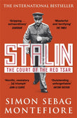Front cover of the book 'Stalin The Court Of The Red Tsar' by Simon Sebag Montefiore.